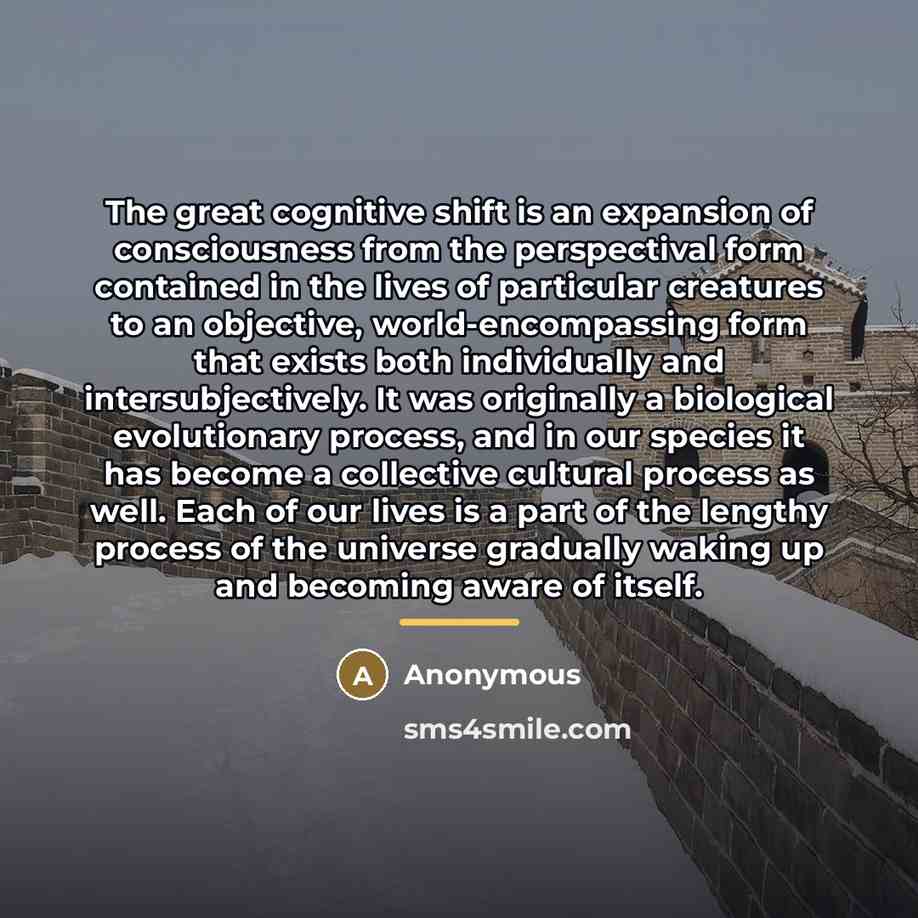 “The great cognitive shift is an expansion of consciousness from…” quote by Anonymous