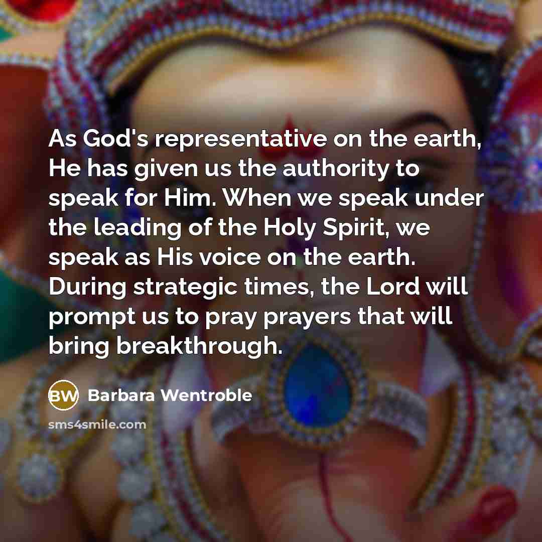 “As God's representative on the earth, He has given us…” quote by Barbara Wentroble