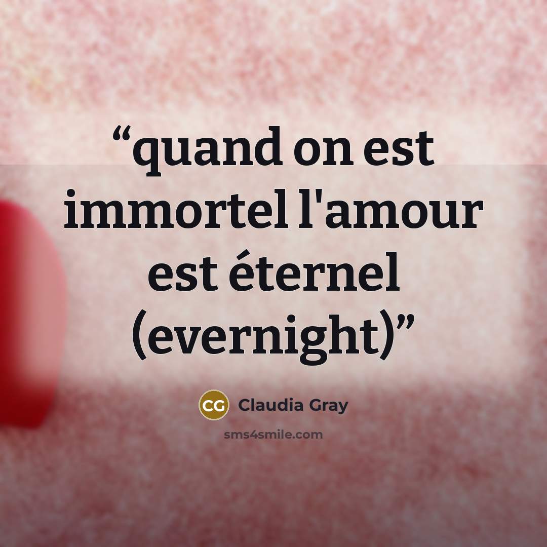 “quand on est immortel l'amour est éternel (evernight)” quote by Claudia Gray