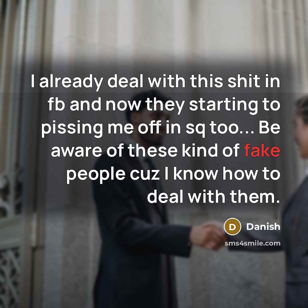 “I already deal with this shit in fb and now…” quote by Danish