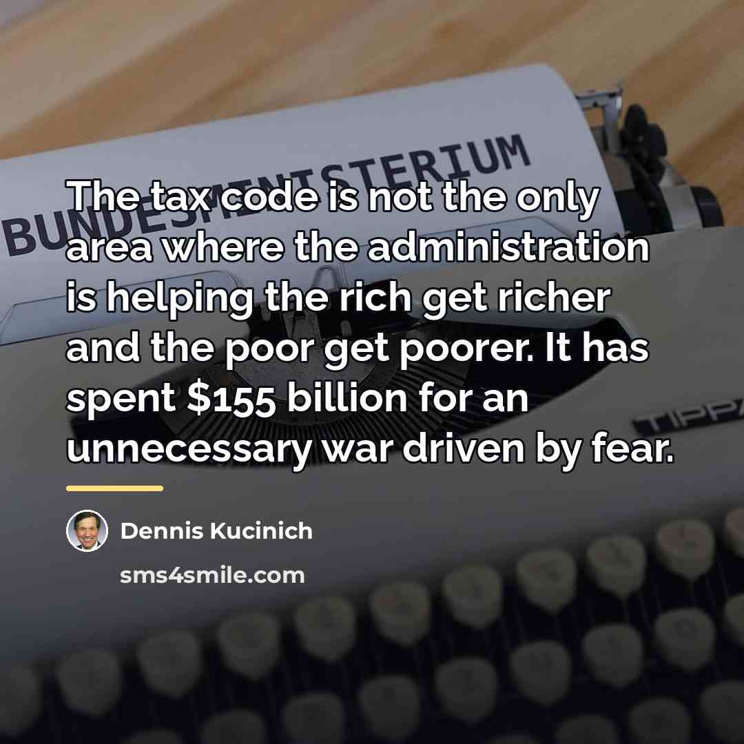 “The tax code is not the only area where the…” quote by Dennis Kucinich