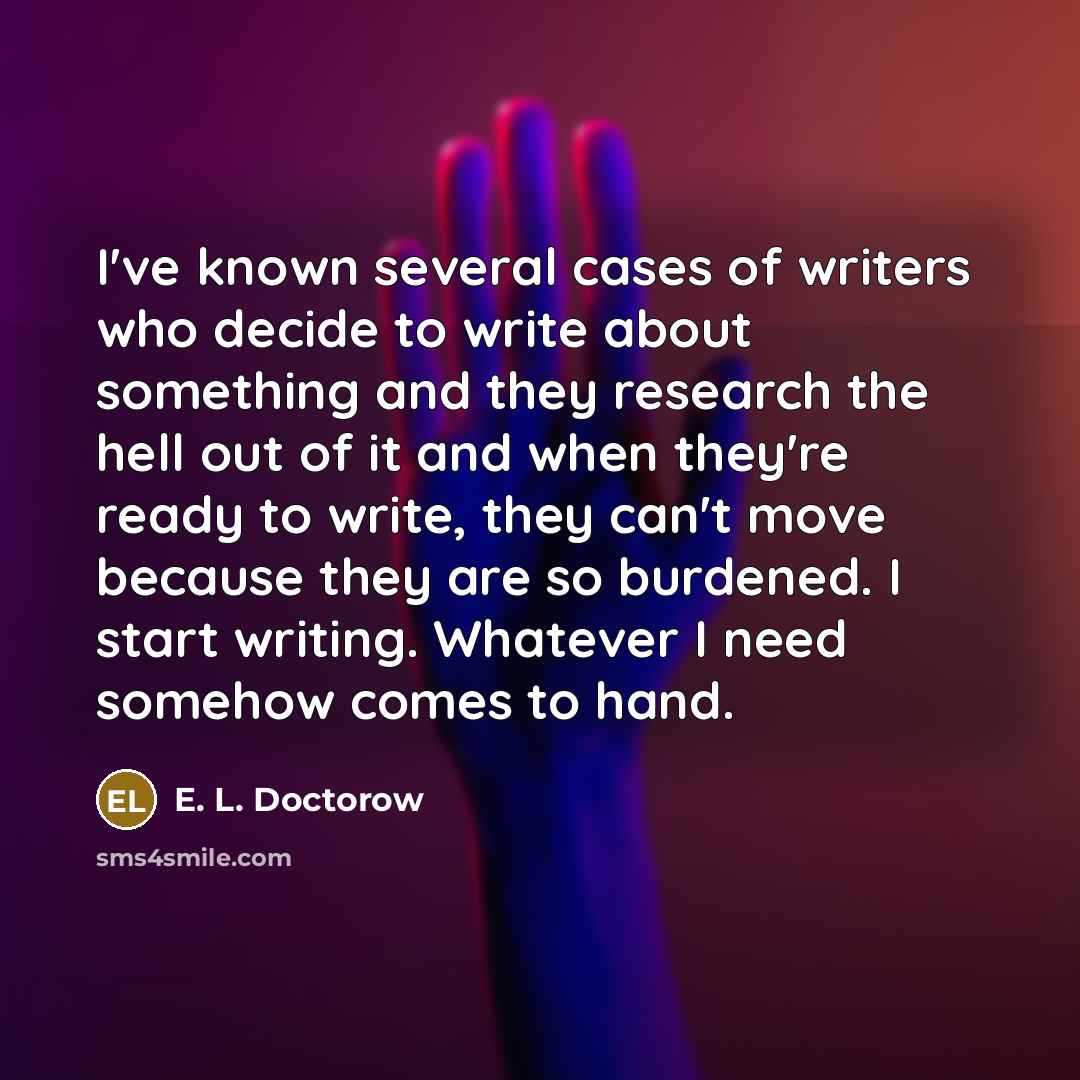 “I've known several cases of writers who decide to write…” quote by E. L. Doctorow