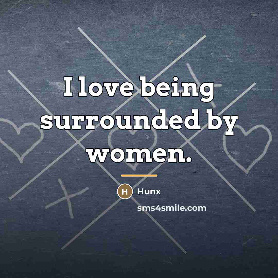 “I love being surrounded by women.…” quote by Hunx