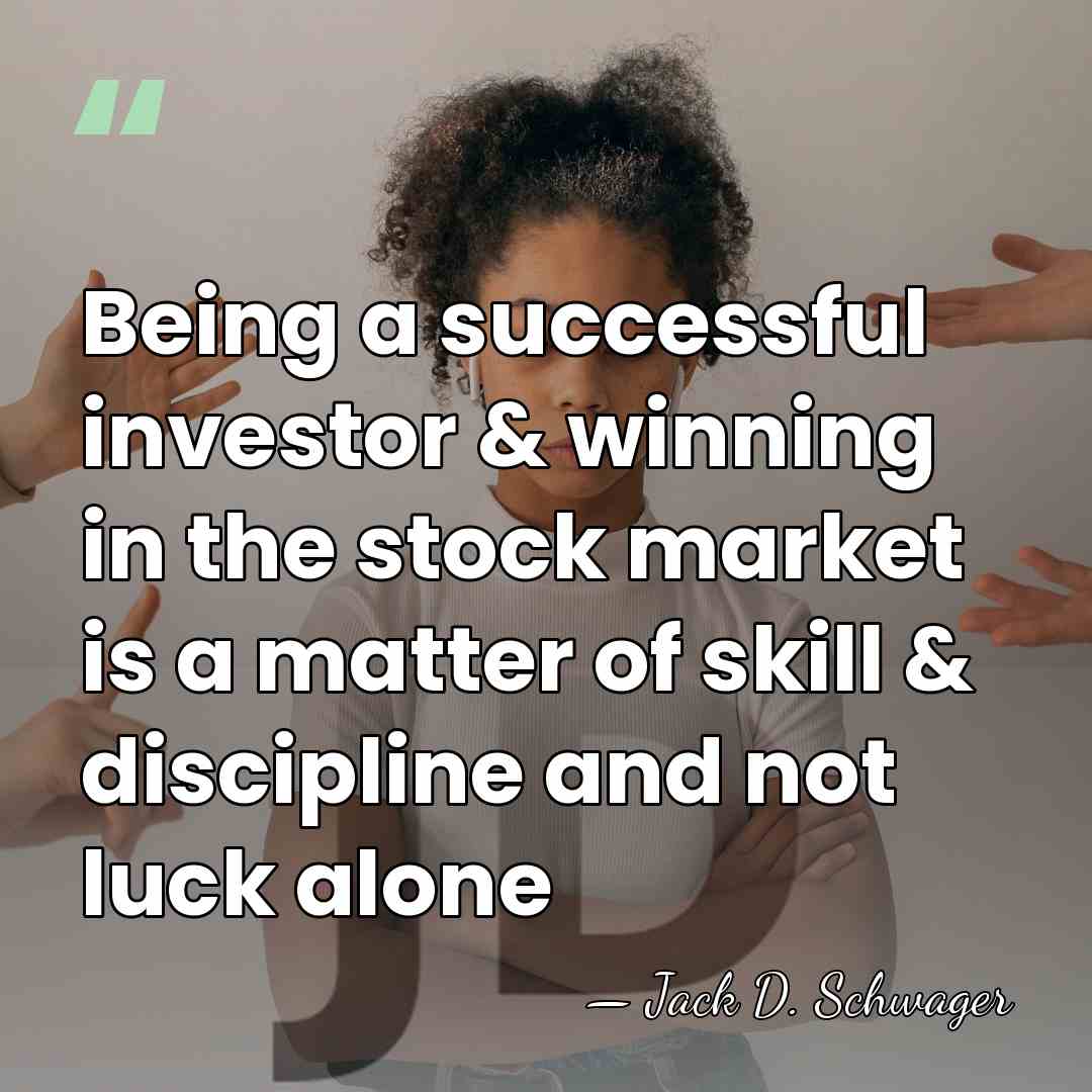 Being a successful investor & winning in the stock market is a&hellip; - Jack D. Schwager