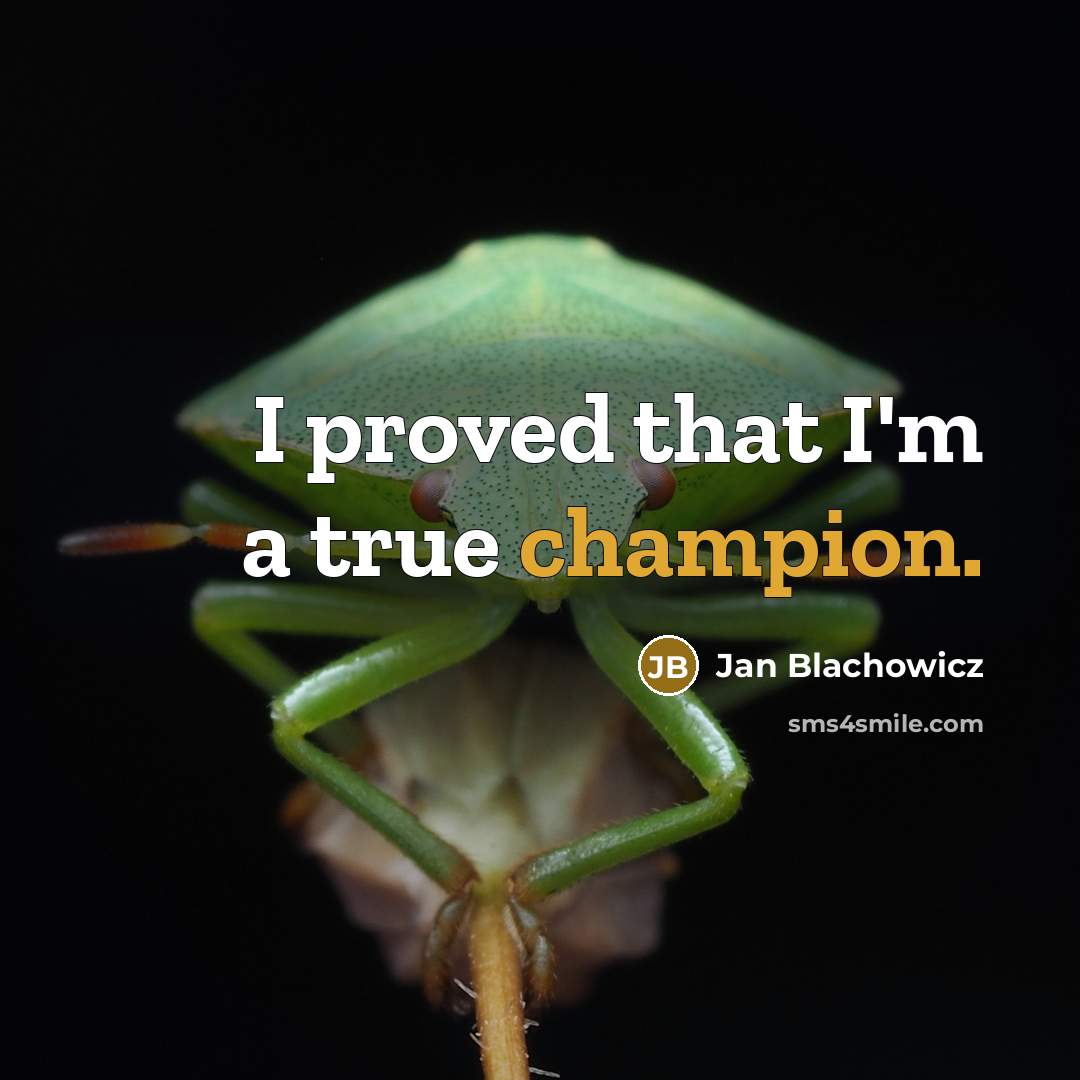 “I proved that I'm a true champion.…” quote by Jan Blachowicz