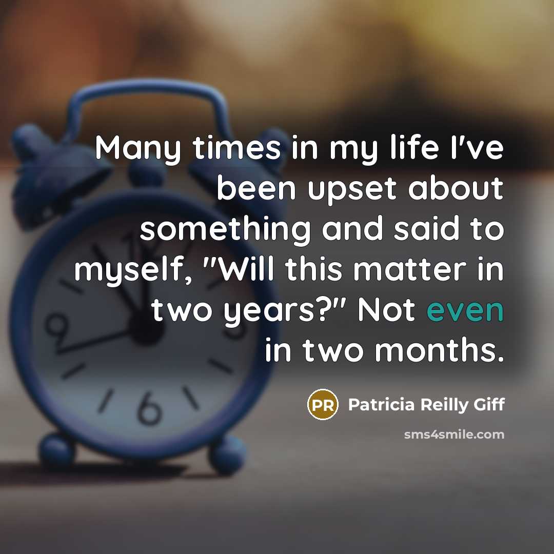“Many times in my life I've been upset about something…” quote by Patricia Reilly Giff