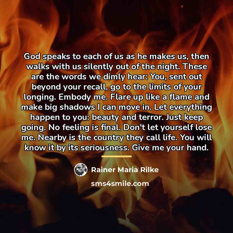 “God speaks to each of us as he makes us,…” quote by Rainer Maria Rilke
