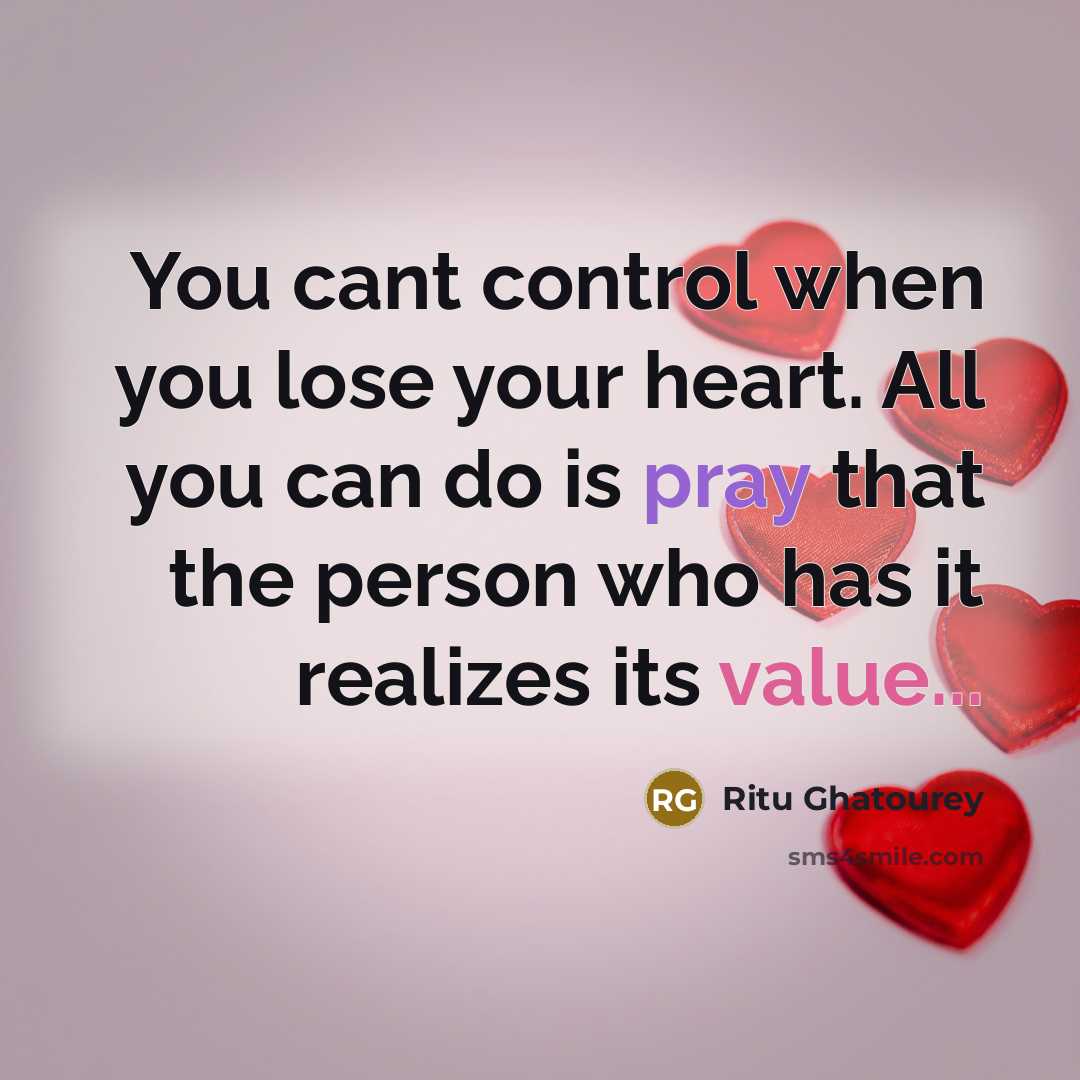 “You cant control when you lose your heart. All you…” quote by Ritu Ghatourey
