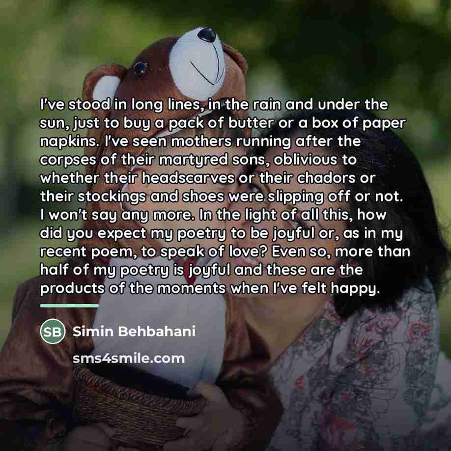 “I've stood in long lines, in the rain and under…” quote by Simin Behbahani