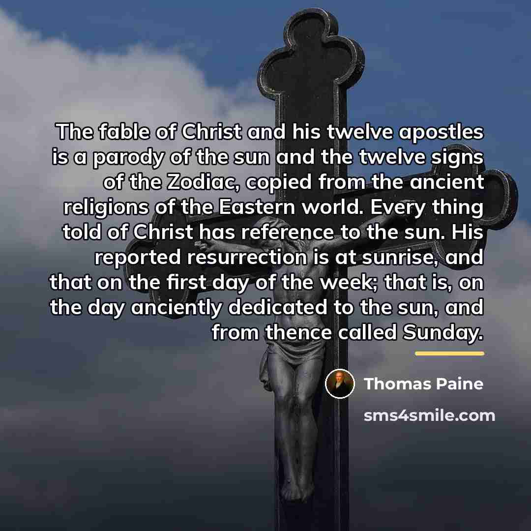 “The fable of Christ and his twelve apostles is a…” quote by Thomas Paine