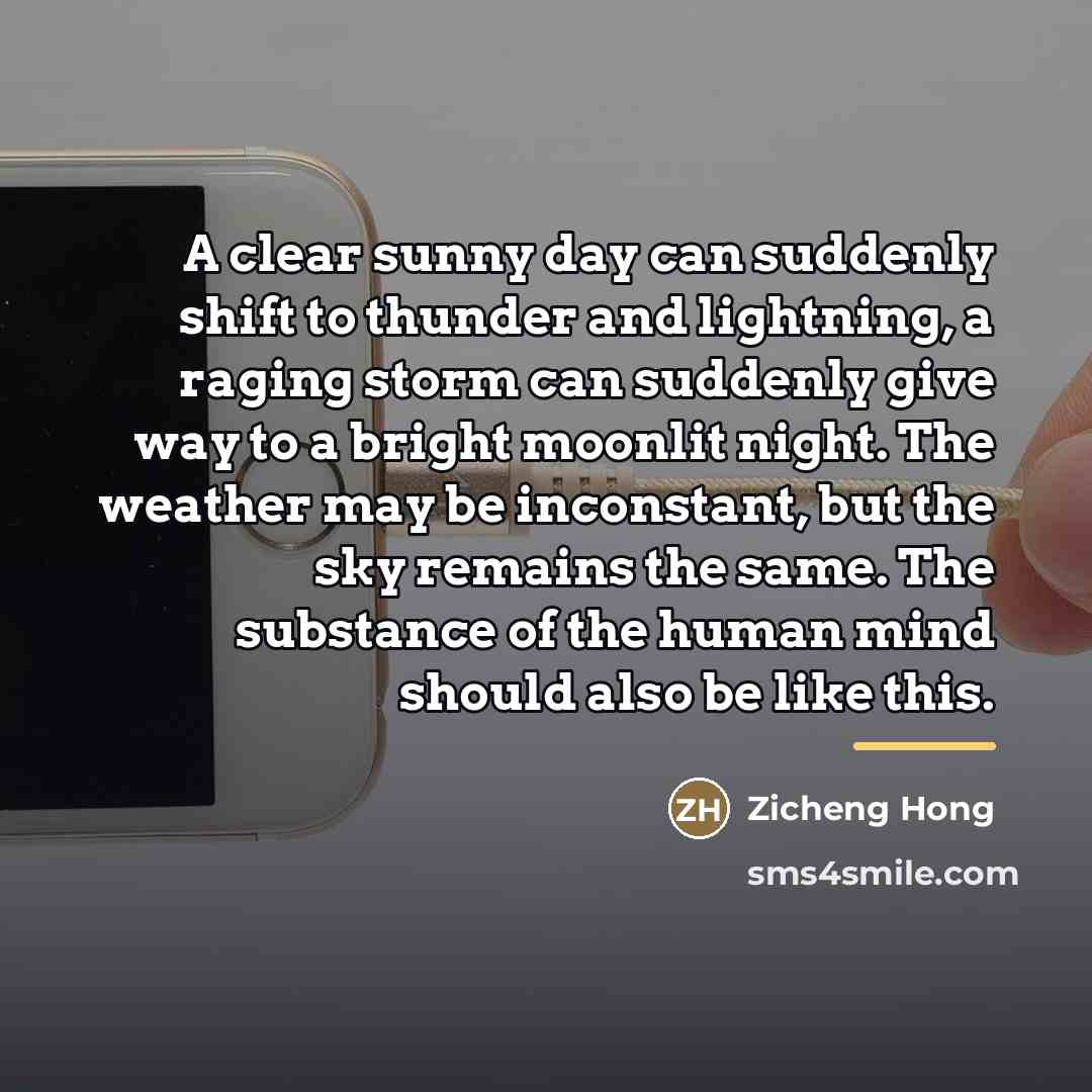 “A clear sunny day can suddenly shift to thunder and…” quote by Zicheng Hong