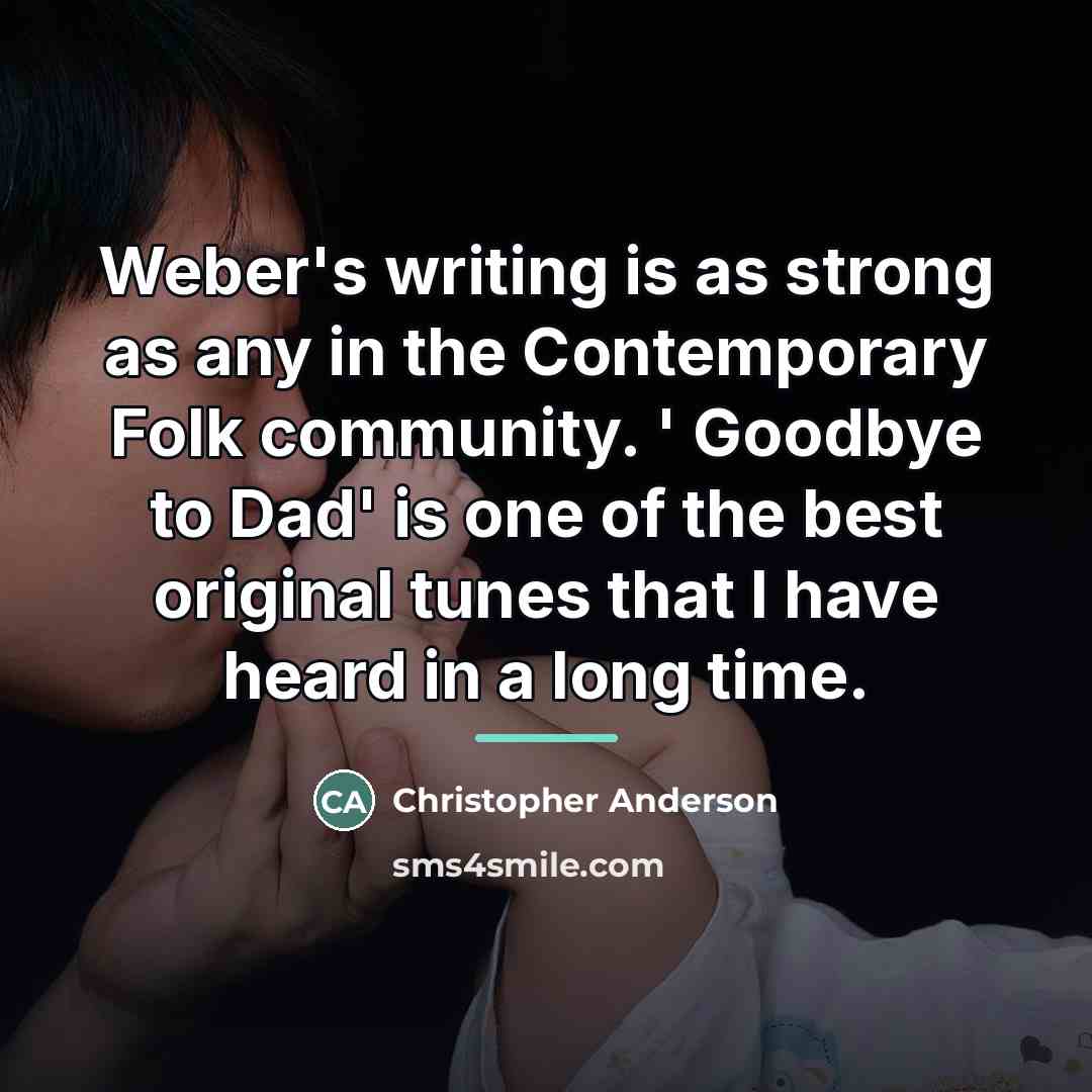 “Weber's writing is as strong as any in the Contemporary…” quote by Christopher Anderson