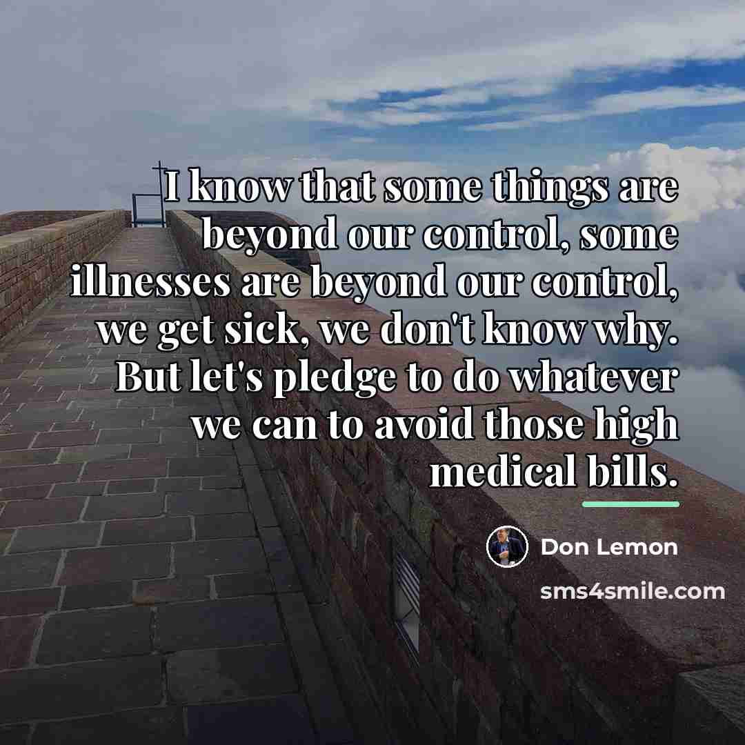 “I know that some things are beyond our control, some…” quote by Don Lemon