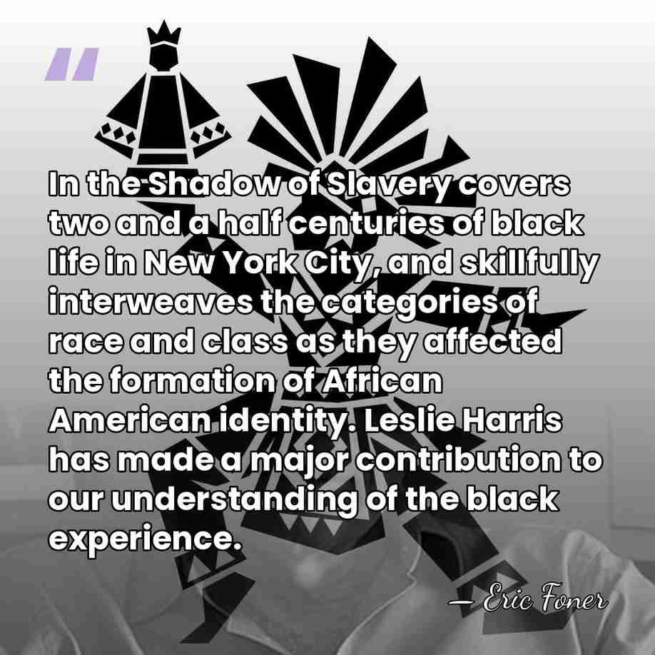 In the Shadow of Slavery covers two and a half centuries of&hellip; - Eric Foner