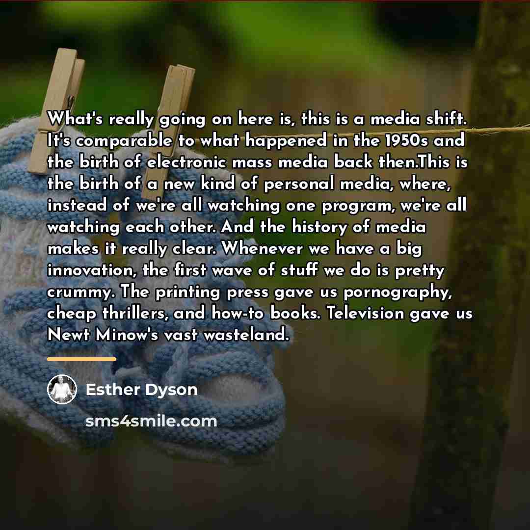 “What's really going on here is, this is a media…” quote by Esther Dyson