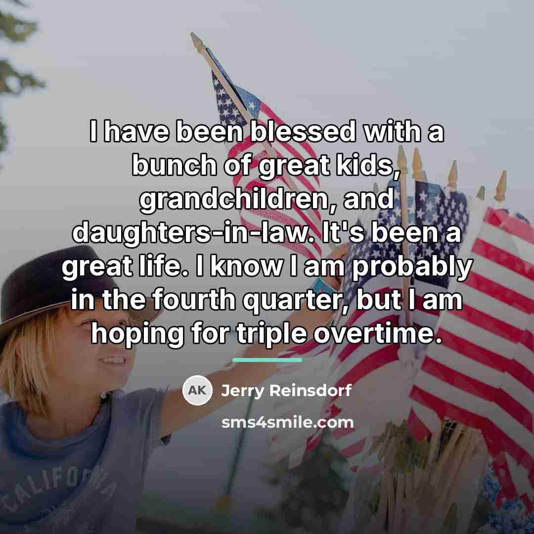 “I have been blessed with a bunch of great kids,…” quote by Jerry Reinsdorf