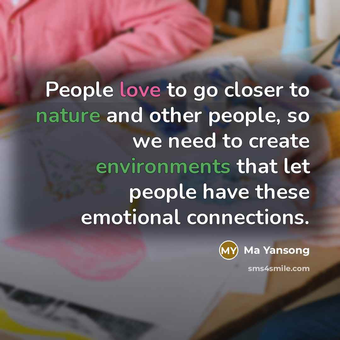 “People love to go closer to nature and other people,…” quote by Ma Yansong