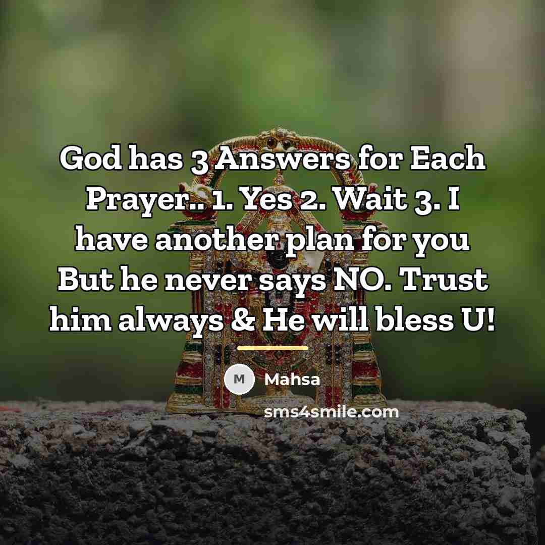 “God has 3 Answers for Each Prayer.. 1. Yes 2.…” quote by Mahsa