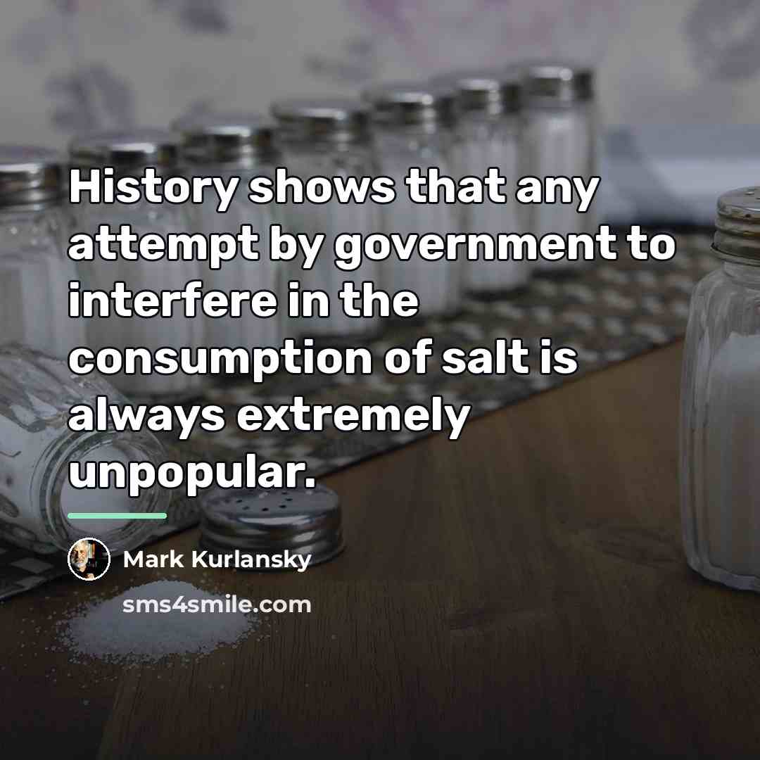 “History shows that any attempt by government to interfere in…” quote by Mark Kurlansky