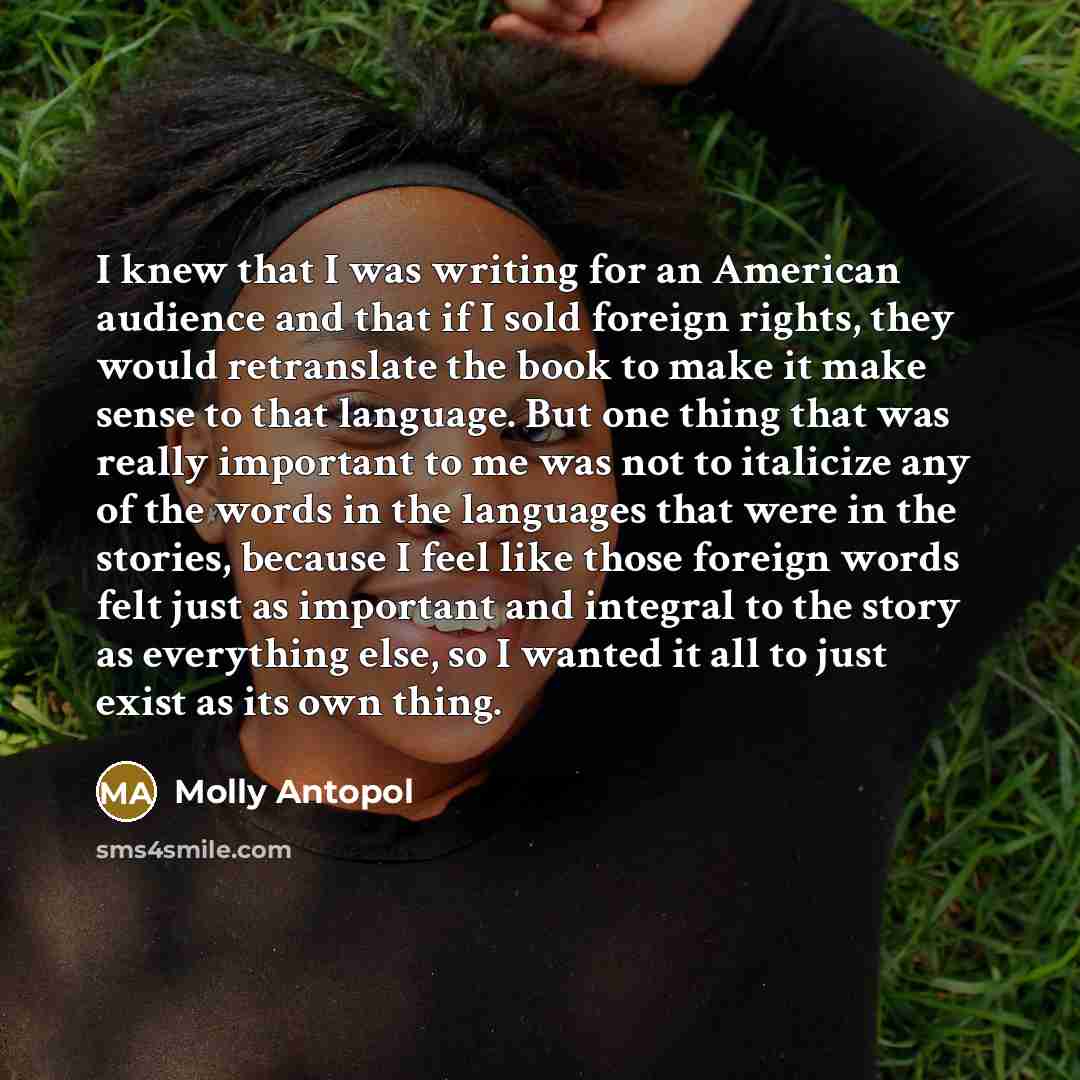 “I knew that I was writing for an American audience…” quote by Molly Antopol