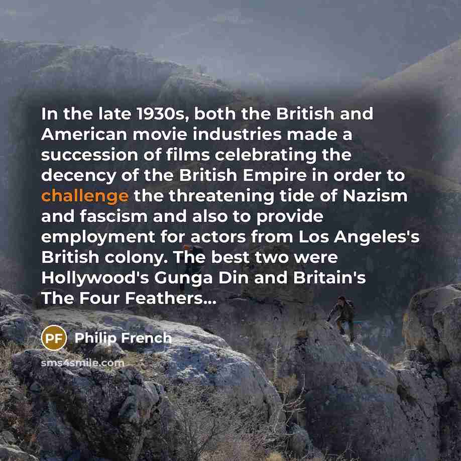 “In the late 1930s, both the British and American movie…” quote by Philip French