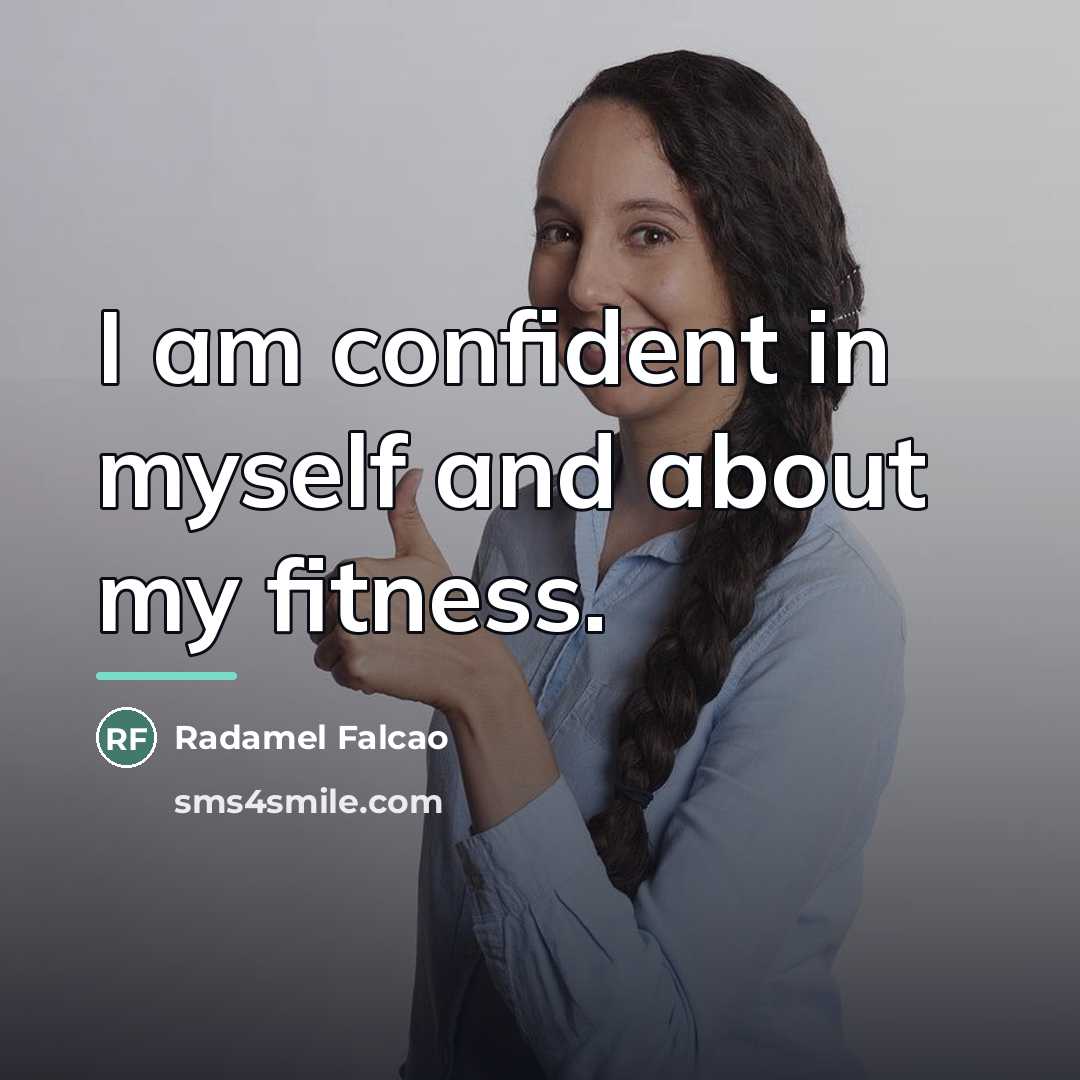 “I am confident in myself and about my fitness.…” quote by Radamel Falcao