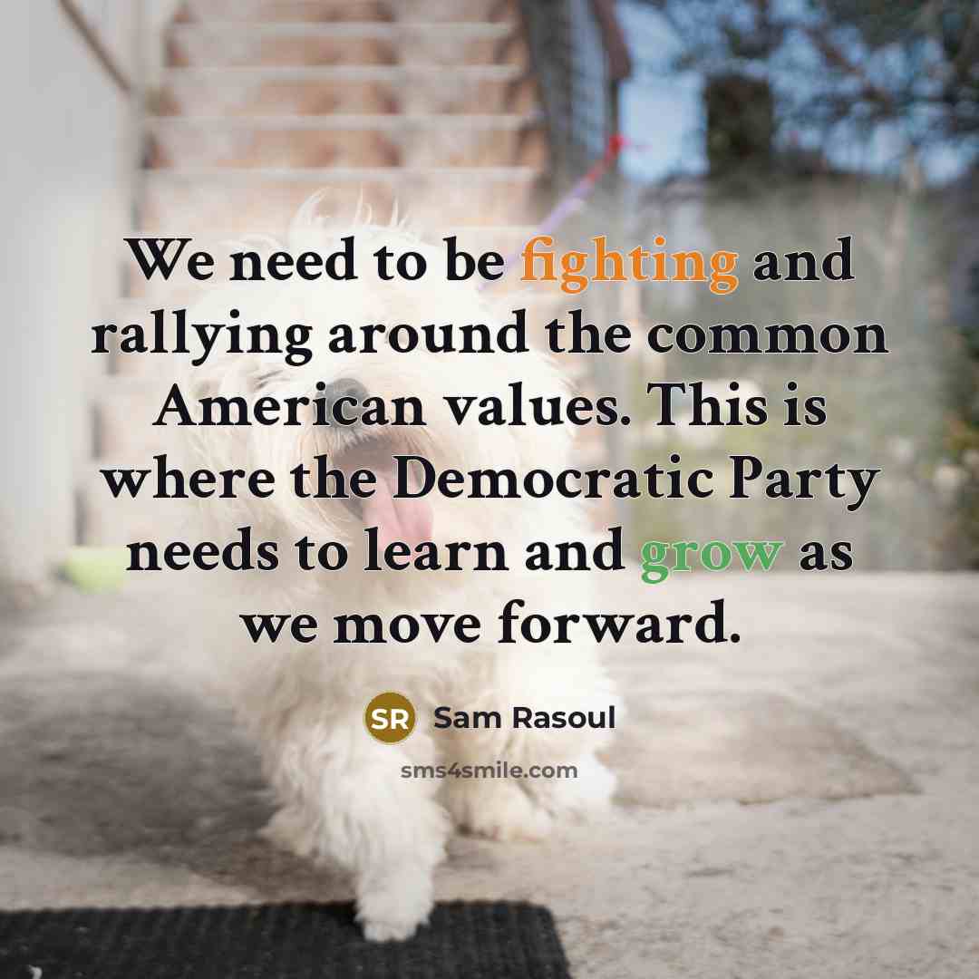 “We need to be fighting and rallying around the common…” quote by Sam Rasoul