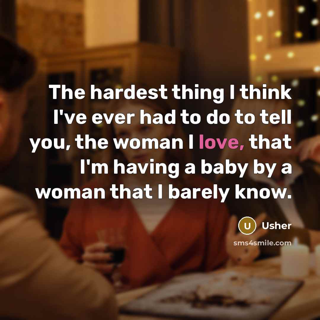 “The hardest thing I think I've ever had to do…” quote by Usher