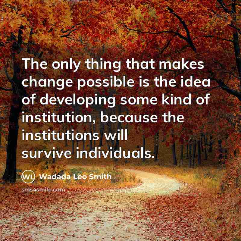 “The only thing that makes change possible is the idea…” quote by Wadada Leo Smith