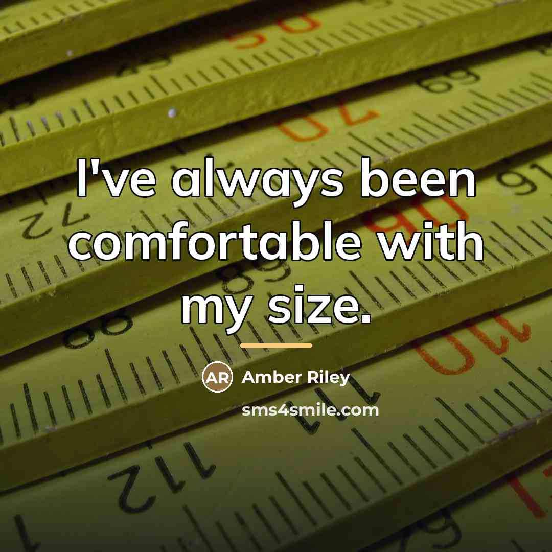 “I've always been comfortable with my size.…” quote by Amber Riley