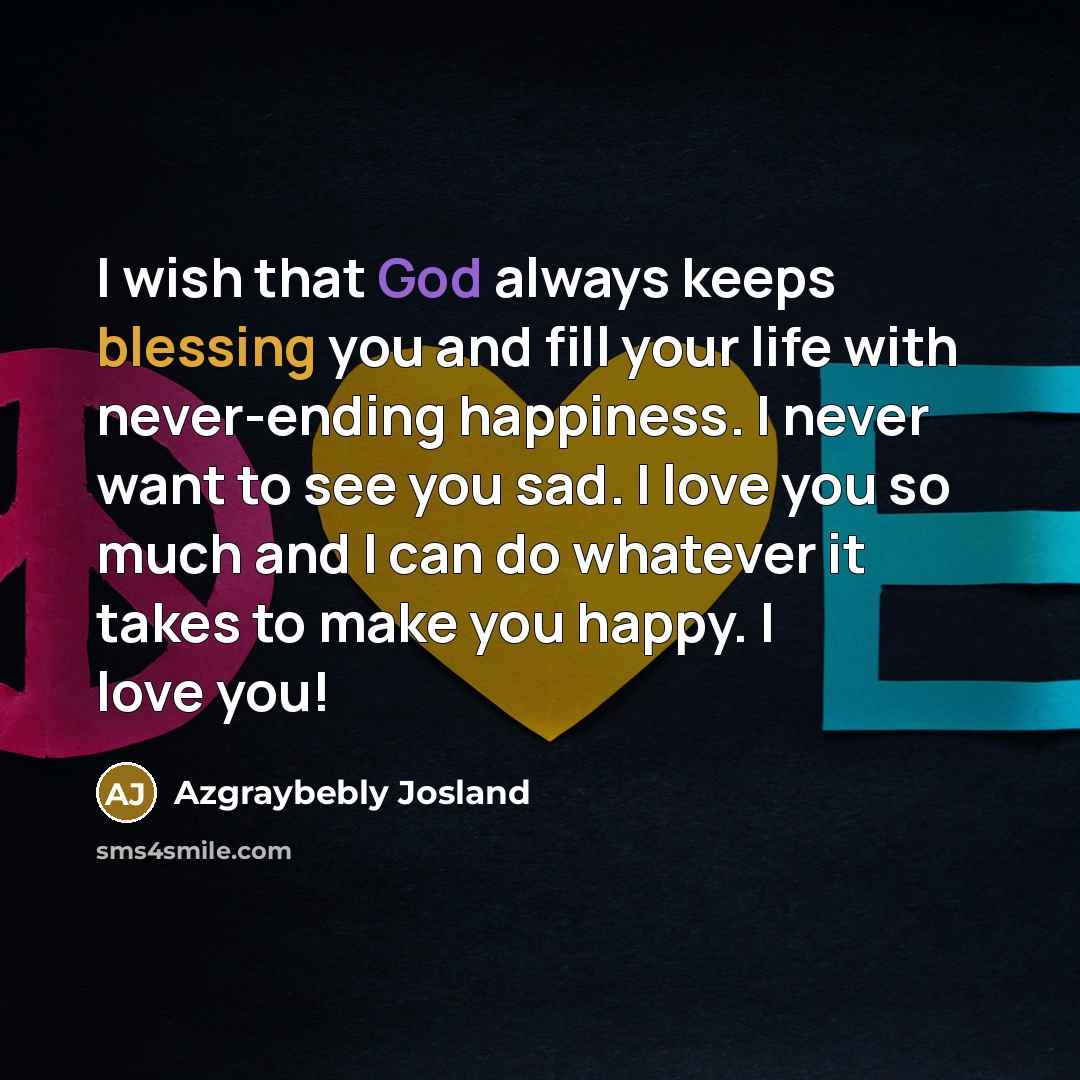 “I wish that God always keeps blessing you and fill…” quote by Azgraybebly Josland