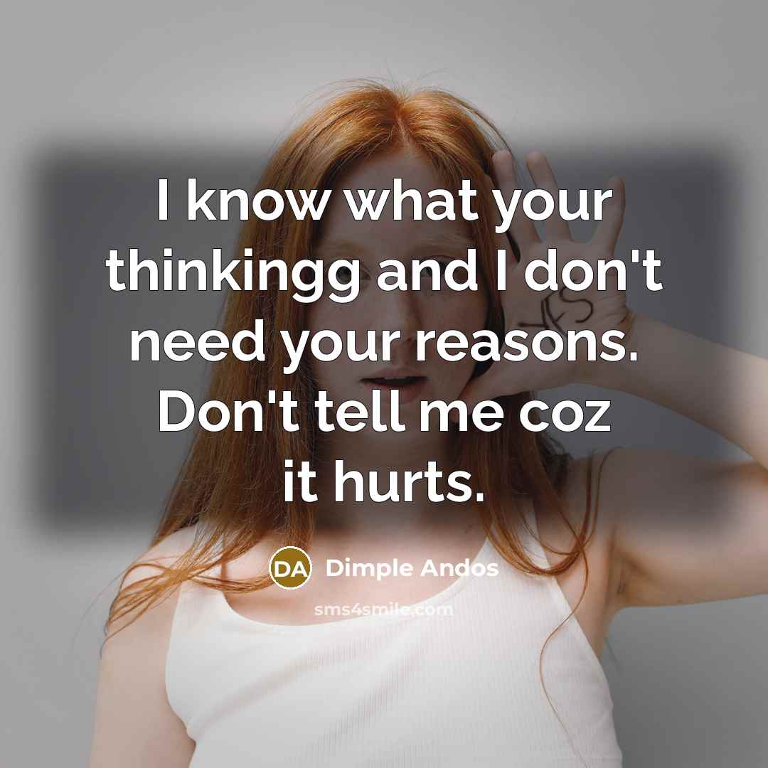 “I know what your thinkingg and I don't need your…” quote by Dimple Andos