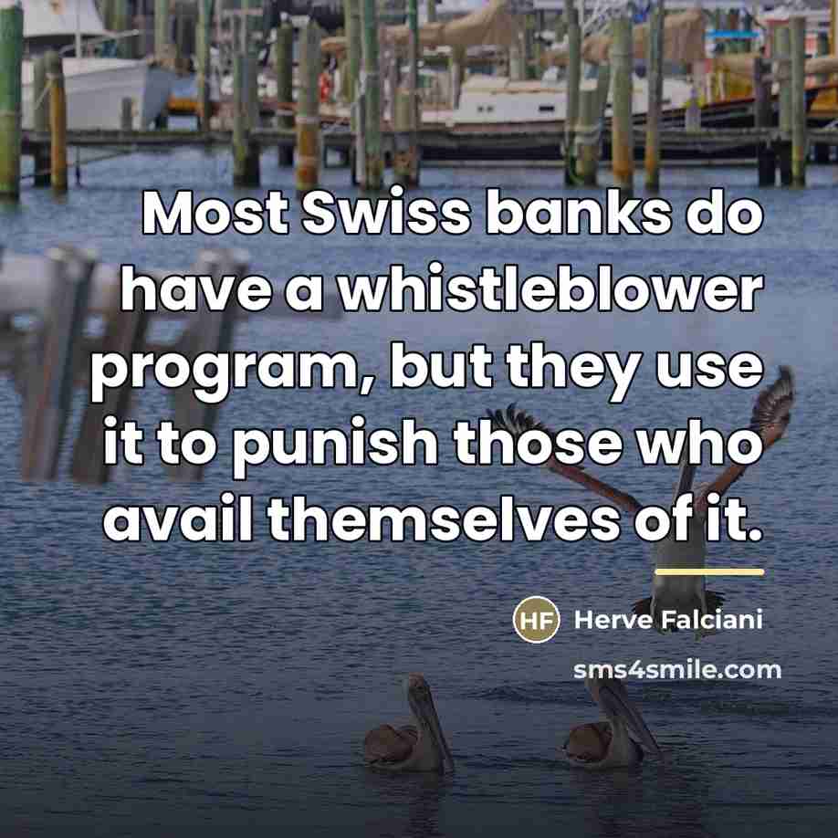 “Most Swiss banks do have a whistleblower program, but they…” quote by Herve Falciani