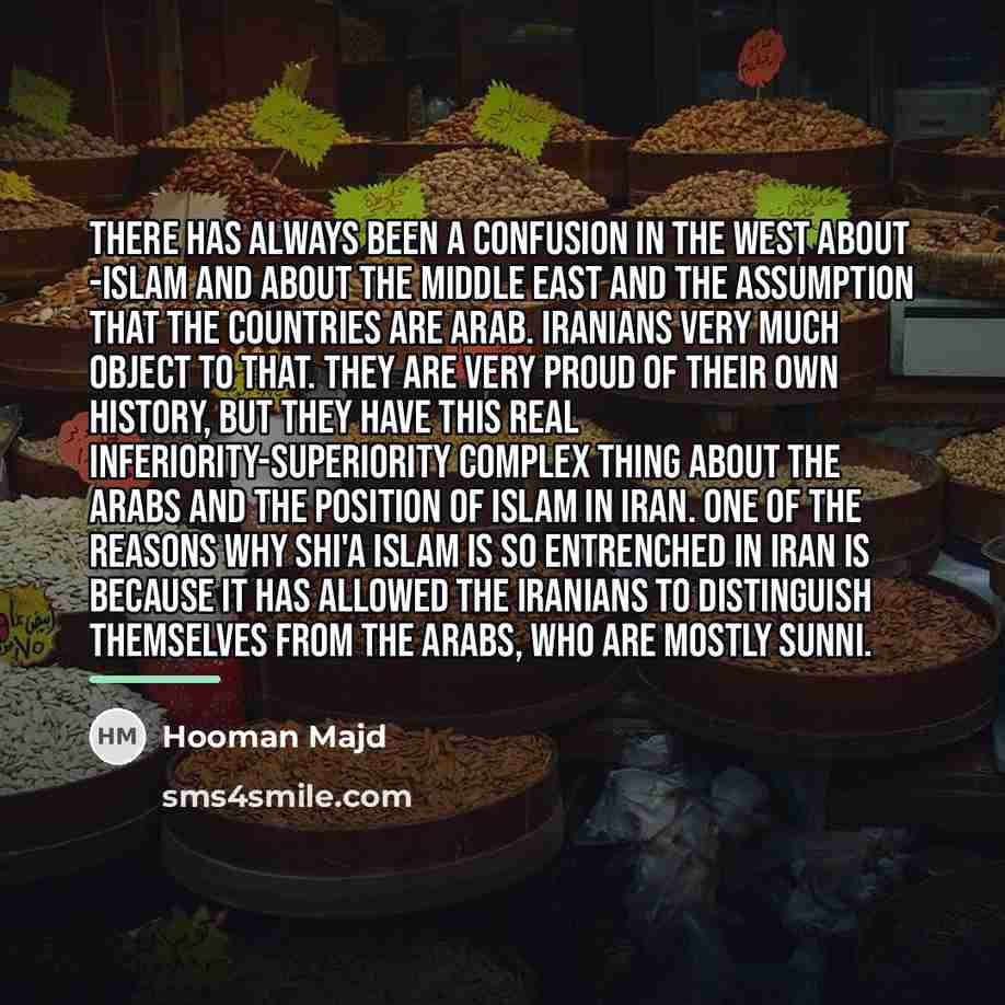 “There has always been a confusion in the West about…” quote by Hooman Majd