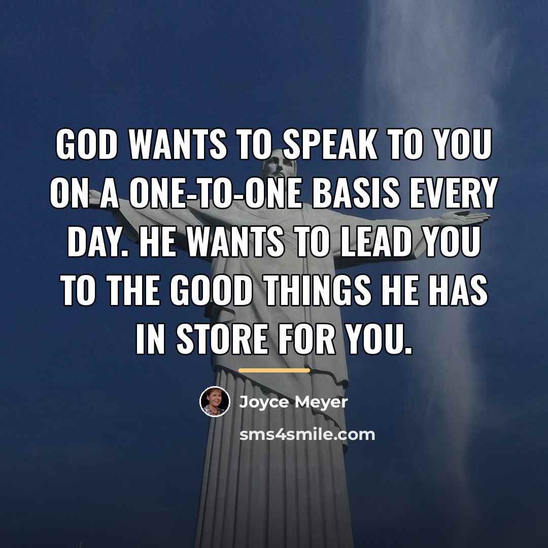 “God wants to speak to you on a one-to-one basis…” quote by Joyce Meyer