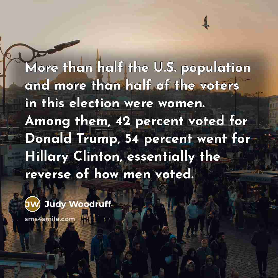 “More than half the U.S. population and more than half…” quote by Judy Woodruff