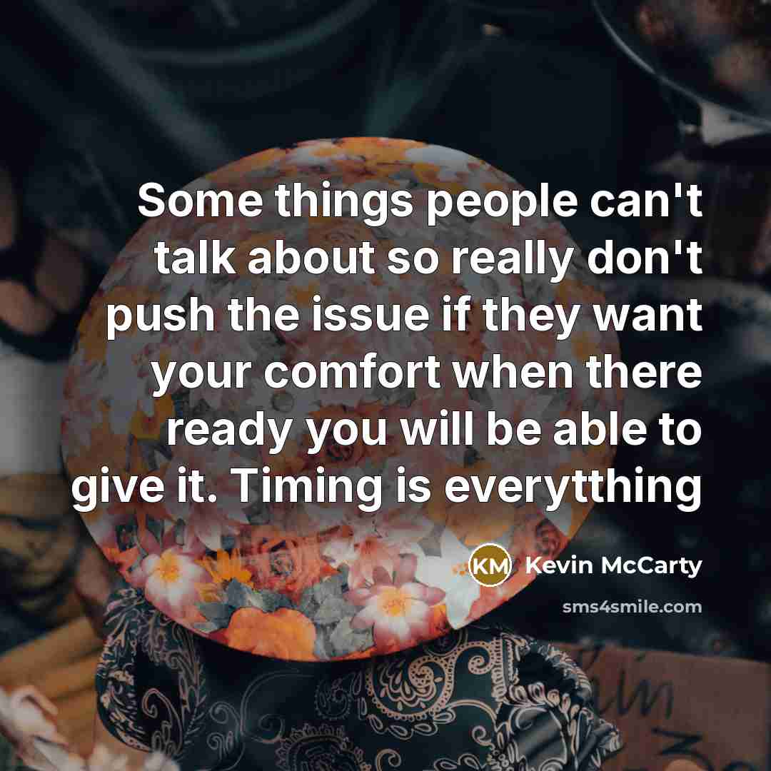 “Some things people can't talk about so really don't push…” quote by Kevin McCarty
