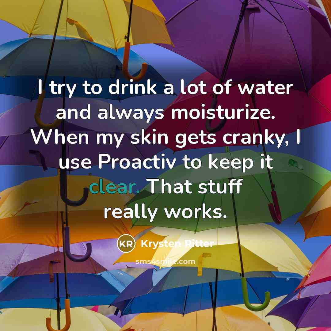 “I try to drink a lot of water and always…” quote by Krysten Ritter