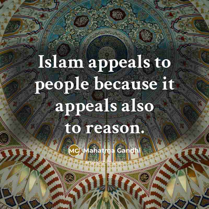 “Islam appeals to people because it appeals also to reason.…” quote by Mahatma Gandhi
