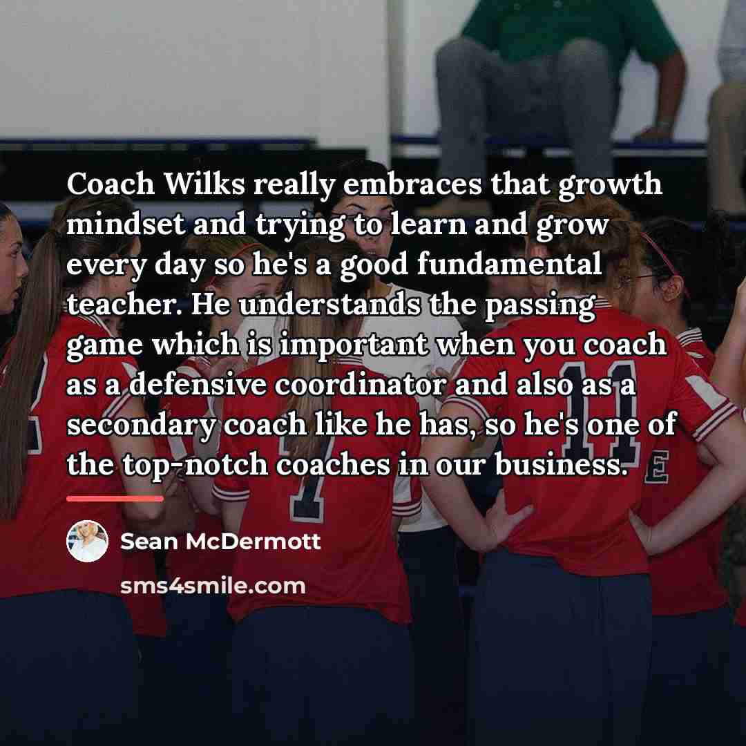 “Coach Wilks really embraces that growth mindset and trying to…” quote by Sean McDermott