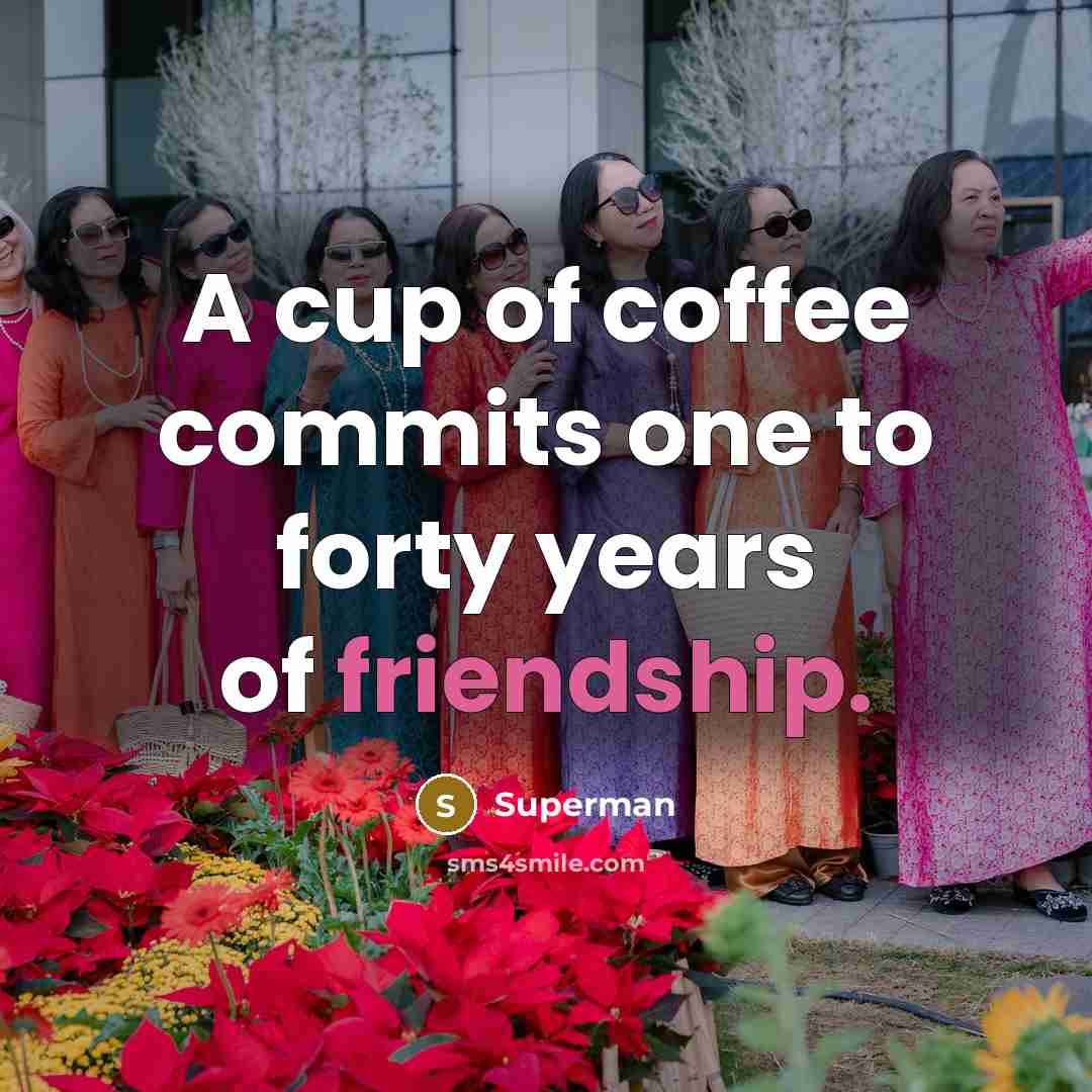 “A cup of coffee commits one to forty years of…” quote by Superman