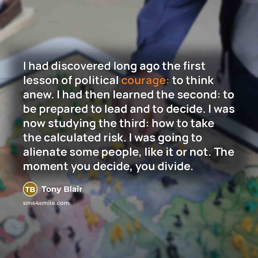 “I had discovered long ago the first lesson of political…” quote by Tony Blair