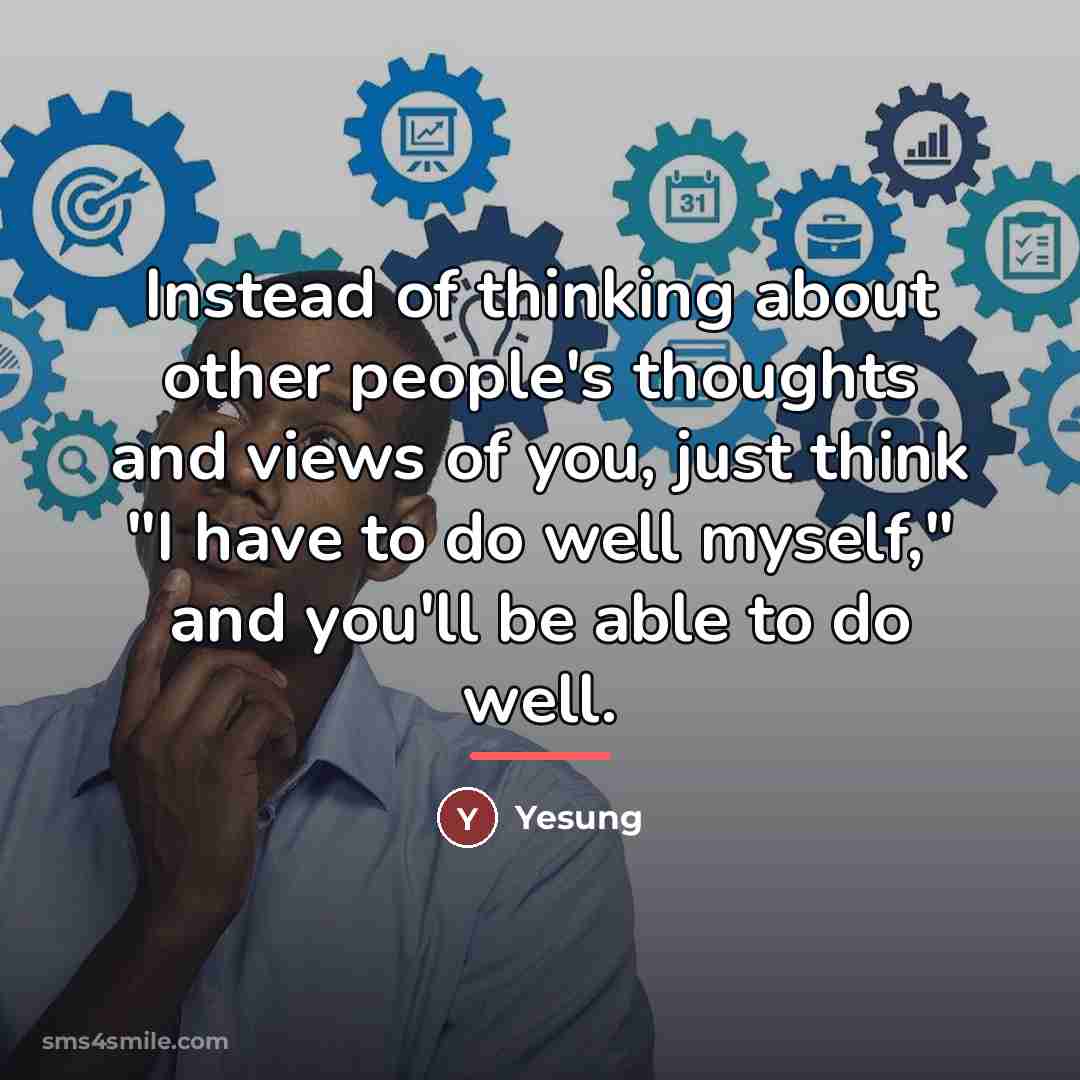 “Instead of thinking about other people's thoughts and views of…” quote by Yesung
