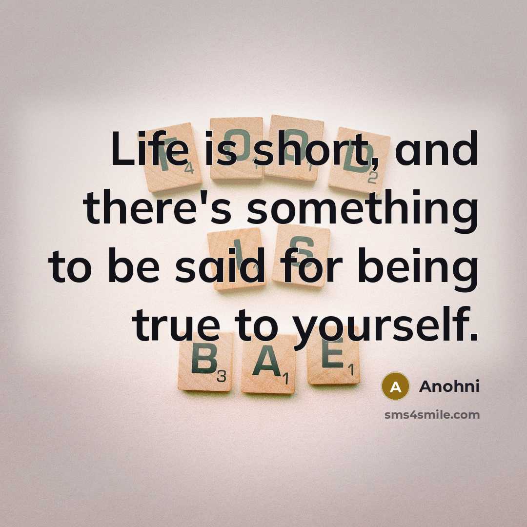 “Life is short, and there's something to be said for…” quote by Anohni