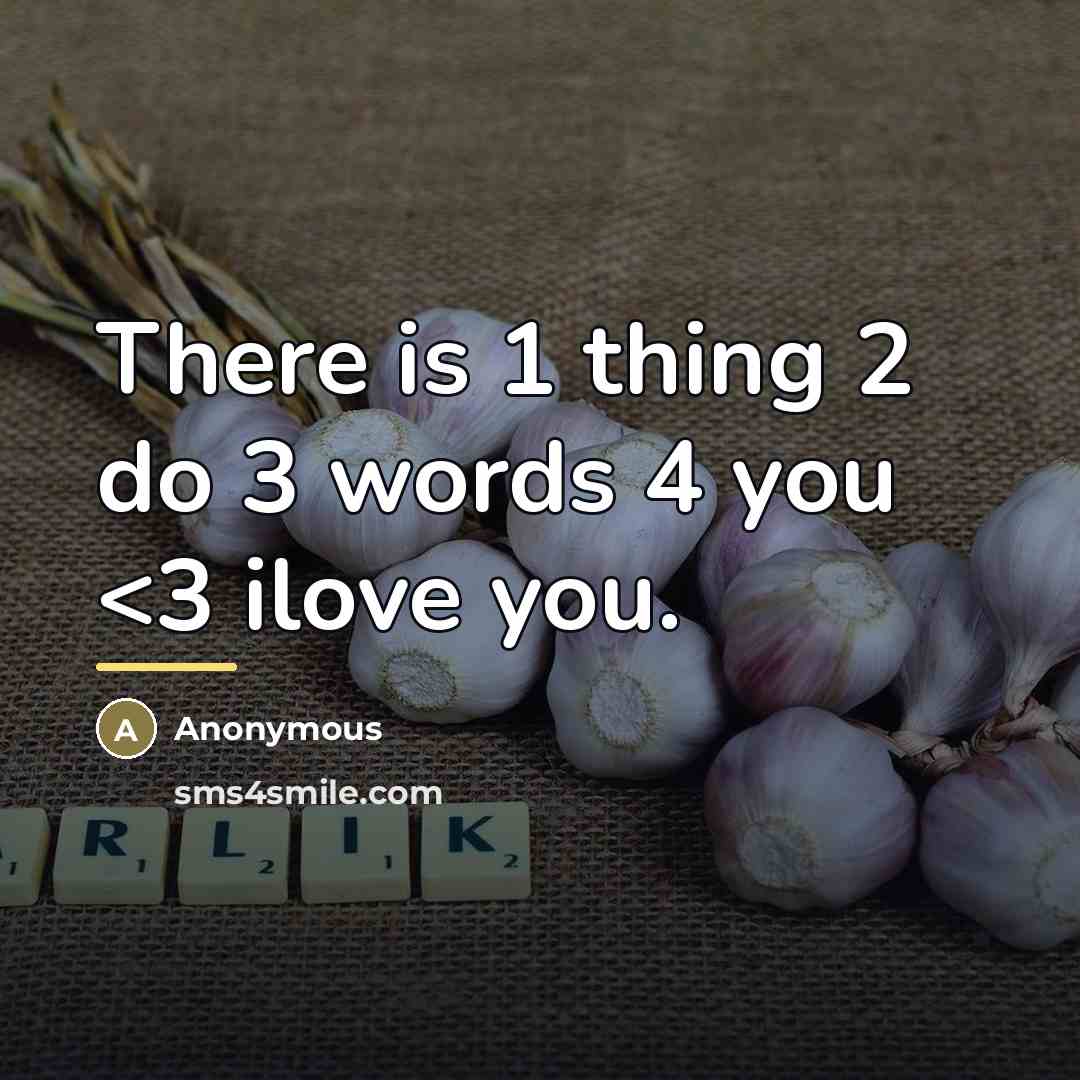 “There is 1 thing 2 do 3 words 4 you…” quote by Anonymous