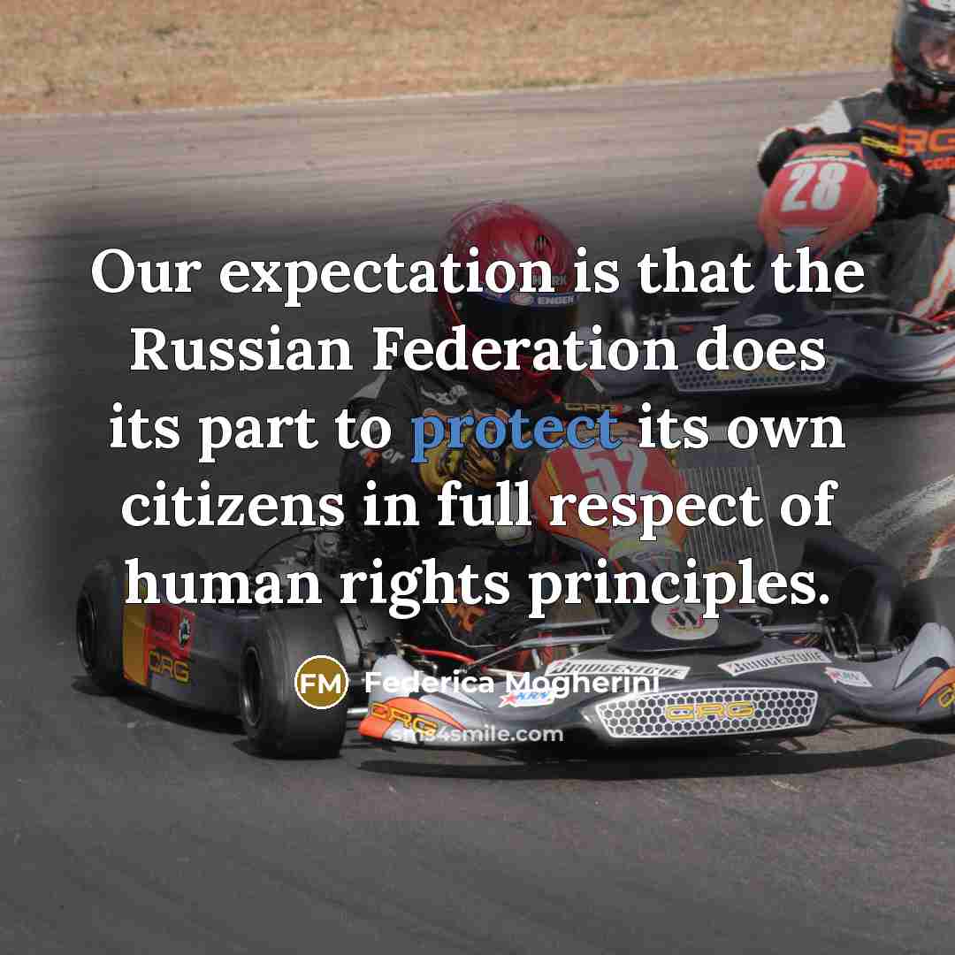 “Our expectation is that the Russian Federation does its part…” quote by Federica Mogherini