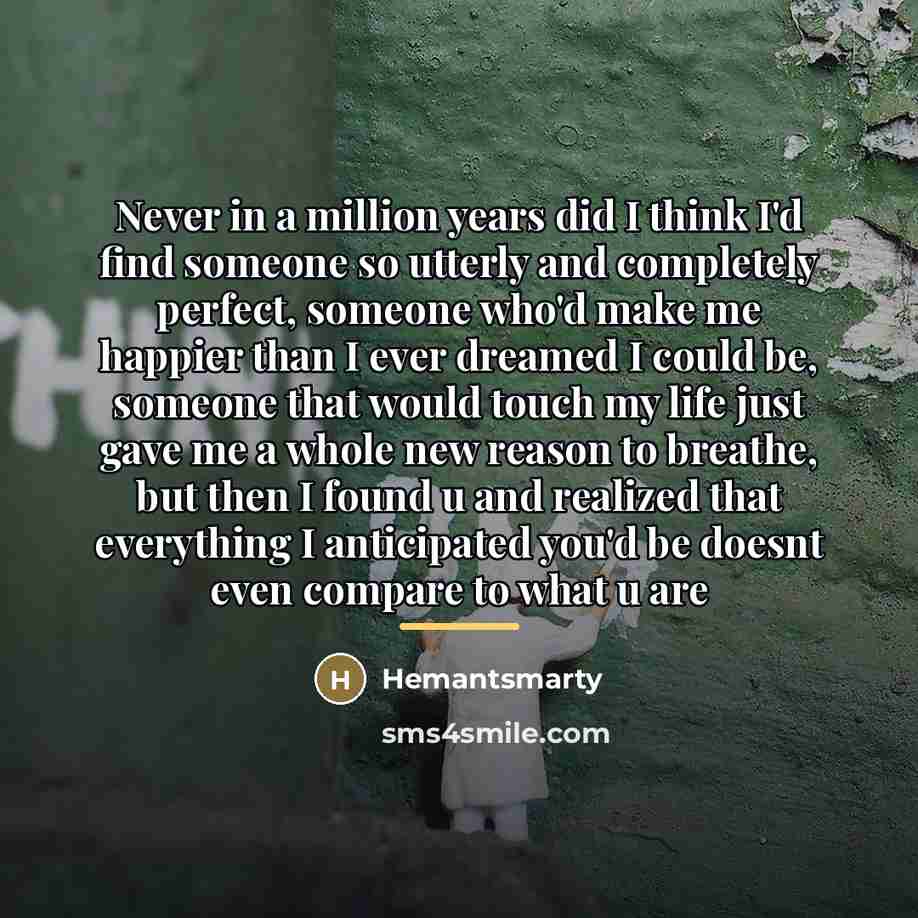 “Never in a million years did I think I'd find…” quote by Hemantsmarty