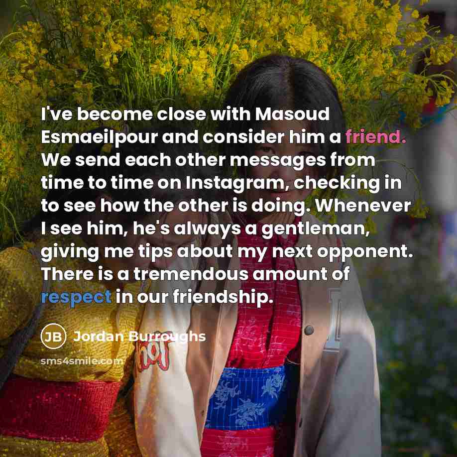 “I've become close with Masoud Esmaeilpour and consider him a…” quote by Jordan Burroughs