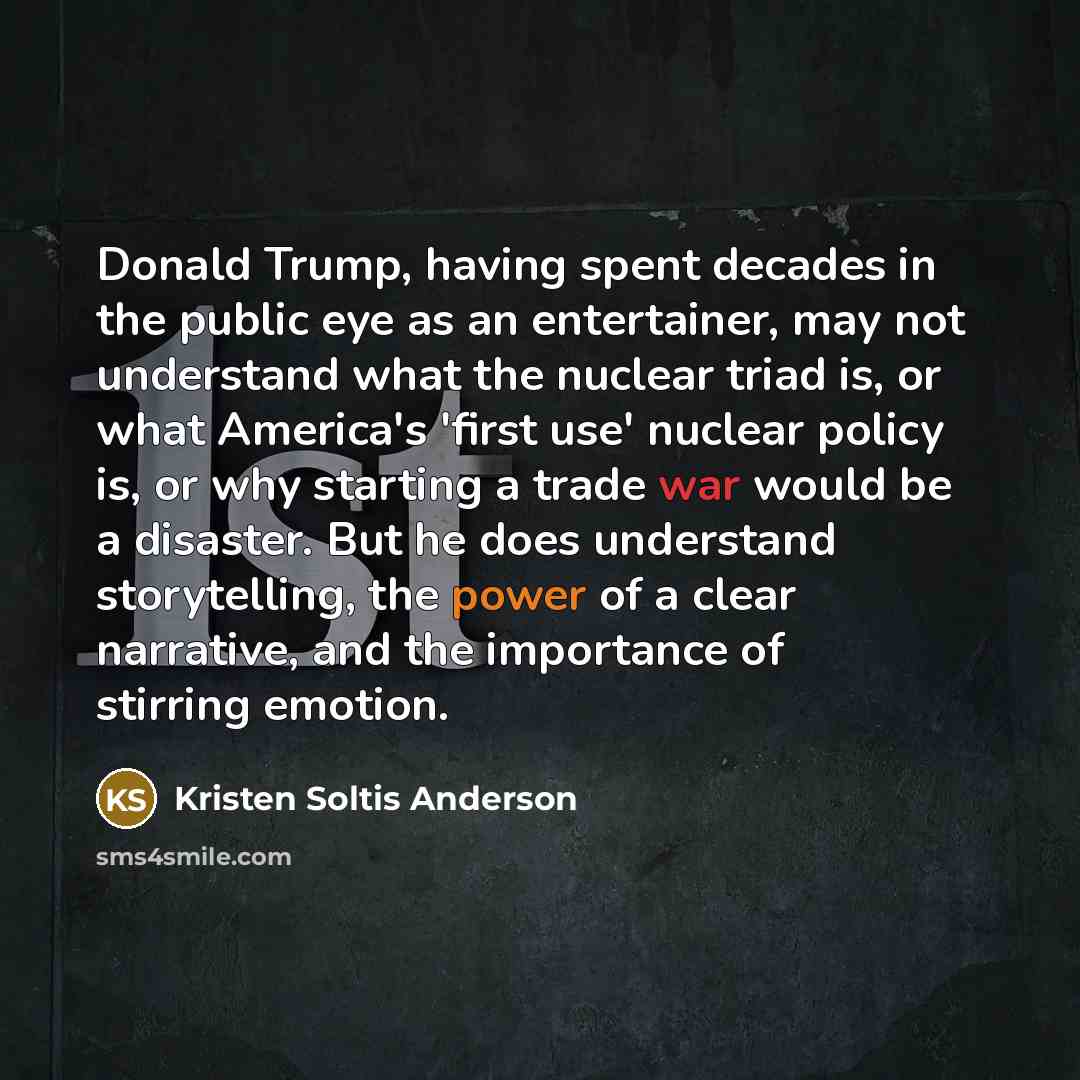“Donald Trump, having spent decades in the public eye as…” quote by Kristen Soltis Anderson