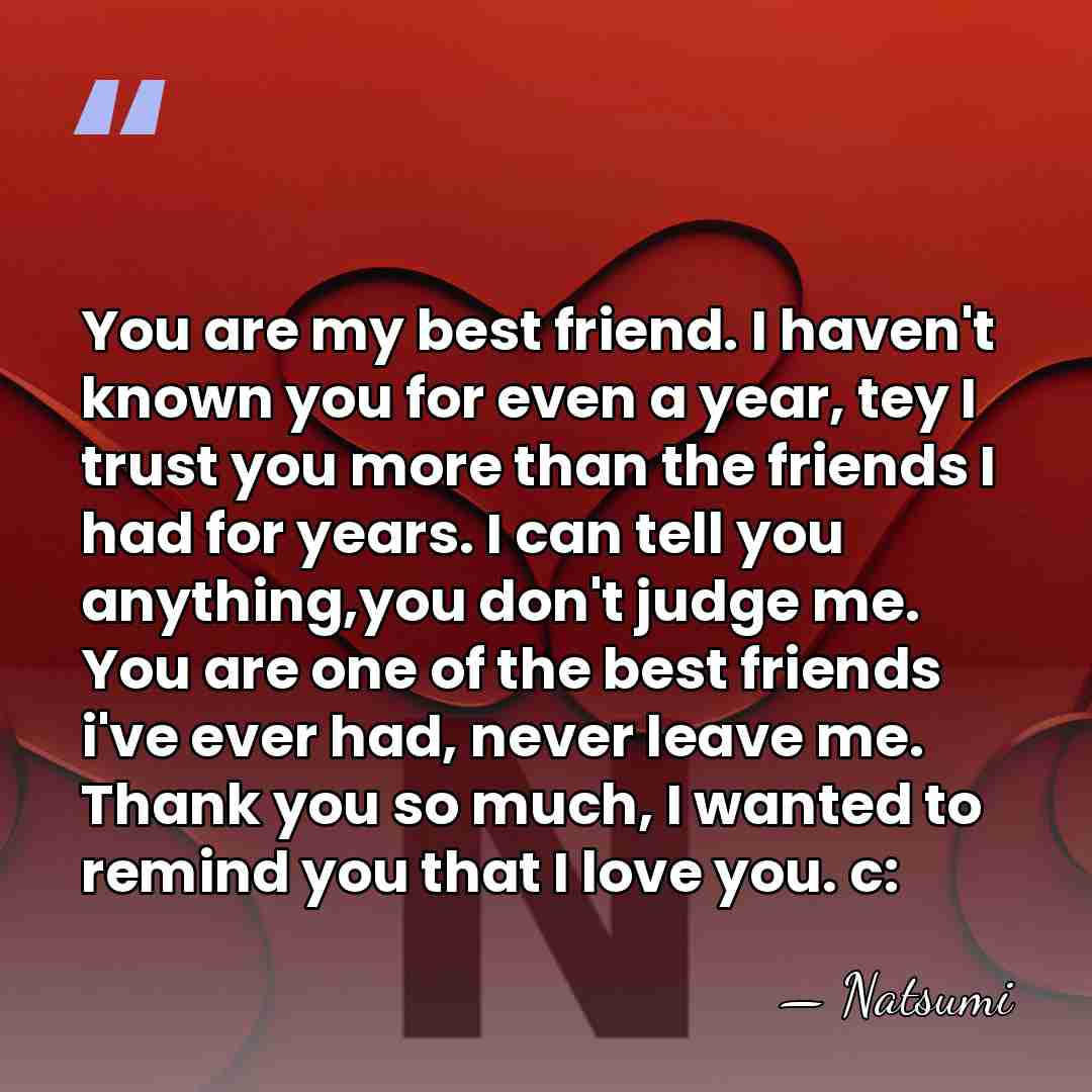 You are my best friend. I haven't known you for even a&hellip; - Natsumi